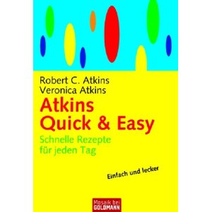 Atkins-Dit-Buchtipp: Atkins Quick & Easy - Informationen, Rezensionen, Bestellen bei unserem Werbepartner Amazon
